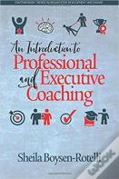 An Introduction To Professional And Executive Coaching