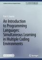 An Introduction To Programming Languages: Simultaneous Learning In Multiple Coding Environments - Preview