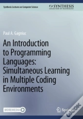 An Introduction To Programming Languages: Simultaneous Learning In Multiple Coding Environments