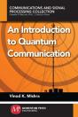 An Introduction To Quantum Communication - Preview