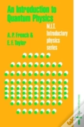 An Introduction To Quantum Physics