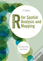 An Introduction To R For Spatial Analysis And Mapping