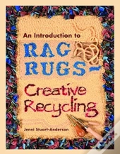 An Introduction To Rag Rugs - Creative Recycling