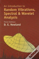 An Introduction To Random Vibrations, Spectral & Wavelet Analysis