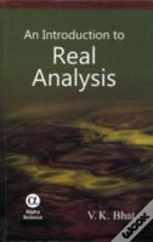 An Introduction To Real Analysis