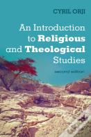 An Introduction To Religious And Theological Studies, Second Edition