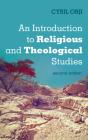 An Introduction To Religious And Theological Studies, Second Edition - Preview