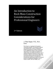 An Introduction To Rock Mass Construction Considerations For Professional Engineers