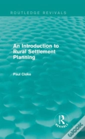 An Introduction To Rural Settlement Planning (Routledge Revivals)