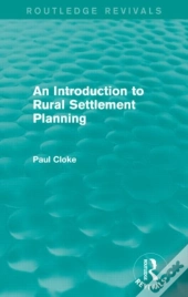 An Introduction To Rural Settlement Planning (Routledge Revivals)