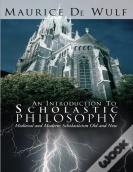 An Introduction To Scholastic Philosophy