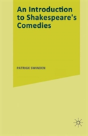 An Introduction To Shakespeare'S Comedies - Preview