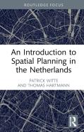 An Introduction To Spatial Planning In The Netherlands