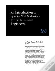 An Introduction To Special Soil Materials For Professional Engineers