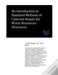 An Introduction To Standard Methods Of Concrete Repair For Water Resources Structures
