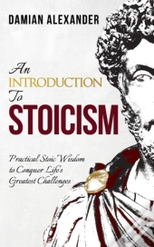 An Introduction To Stoicism