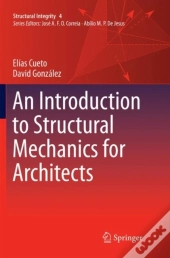 An Introduction To Structural Mechanics For Architects