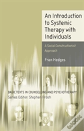 An Introduction To Systemic Therapy With Individuals