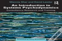 An Introduction To Systems Psychodynamics