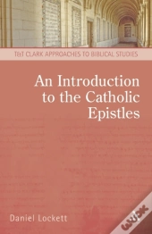 An Introduction To The Catholic Epistles