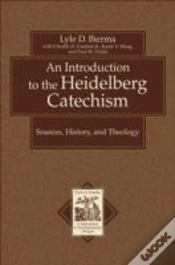 Capa do artigo An Introduction To The Heidelberg Catechism Â€“ Sources, History, And Theology