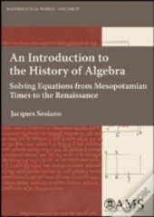 An Introduction To The History Of Algebra