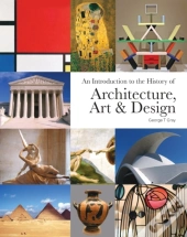 An Introduction To The History Of Architecture, Art & Design
