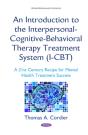 An Introduction To The Interpersonal-Cognitive-Behavioral Therapy (I-Cbt) Treatment System - Preview