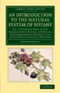 An Introduction To The Natural System Of Botany - Preview