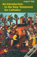 An Introduction To The New Testament For Catholics