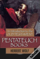 An Introduction To The Old Testament Pentateuch