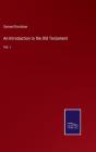 An Introduction To The Old Testament - Preview