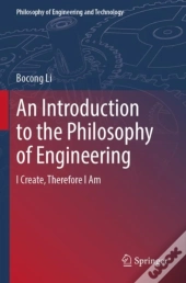 An Introduction To The Philosophy Of Engineering