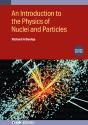 An Introduction To The Physics Of Nuclei And Particles (Second Edition) - Preview