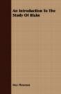 An Introduction To The Study Of Blake - Preview