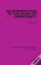 An Introduction To The Study Of Christianity