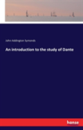 An Introduction To The Study Of Dante