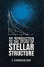 An Introduction To The Study Of Stellar Structure - Preview