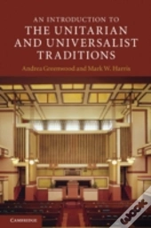 An Introduction To The Unitarian And Universalist Traditions