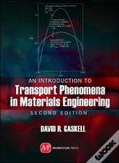 An Introduction To Transport Phenomena In Materials Engineering, 2nd Ed