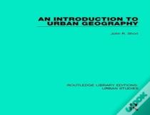An Introduction To Urban Geography