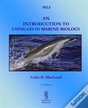 An Introduction To Using Gis In Marine Biology