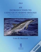 An Introduction To Using Gis In Marine Biology: Supplementary Workbook Seven