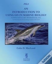 An Introduction To Using Gis In Marine Biology: Supplementary Workbook Six