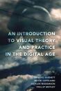 An Introduction To Visual Theory And Practice In The Digital Age - Preview