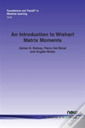 An Introduction To Wishart Matrix Moments