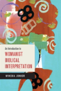 An Introduction To Womanist Biblical Interpretation - Preview