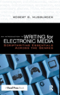 An Introduction To Writing For Electronic Media - Preview