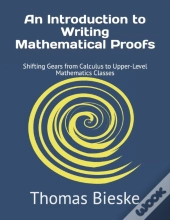 An Introduction To Writing Mathematical Proofs