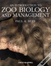 An Introduction To Zoo Biology And Management
